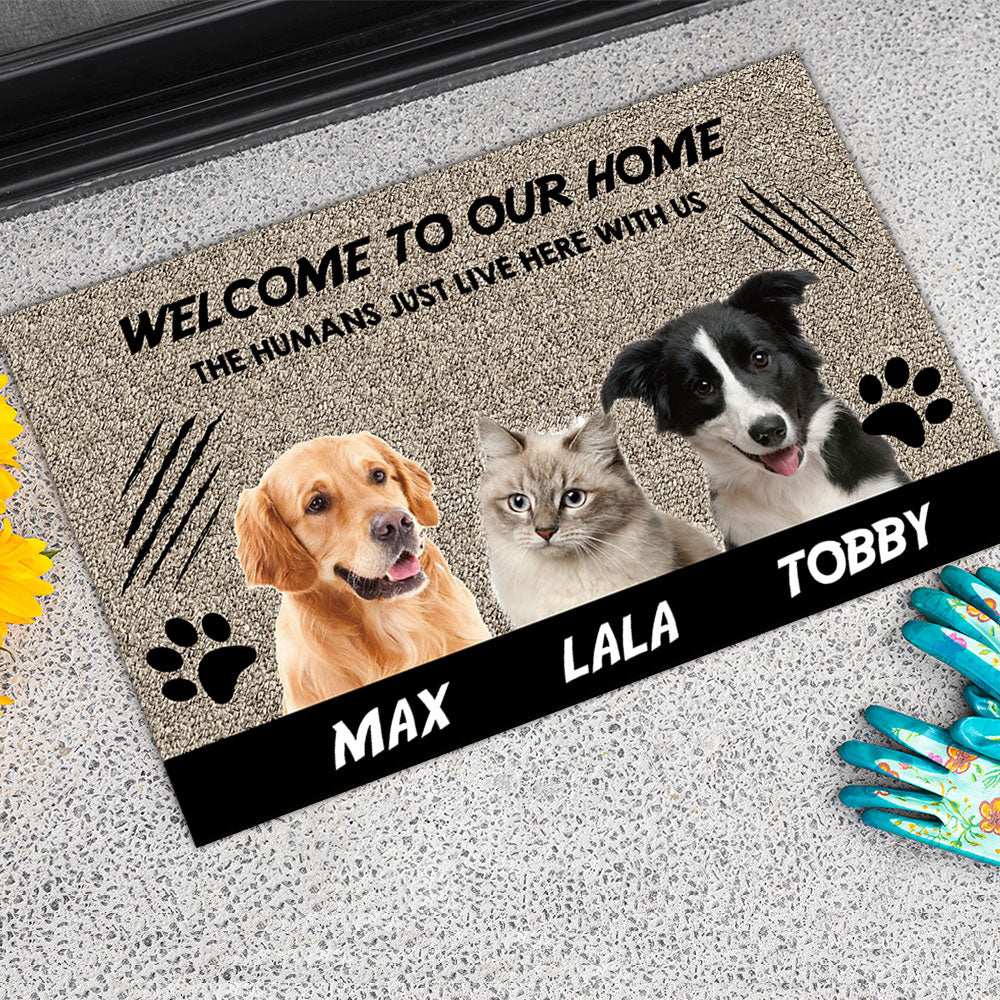 Welcome to Our Home The Humans Just Live Here with Us - Upload Pets Photos Doormat AB