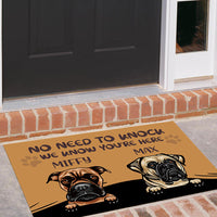 Thumbnail for No Need to Knock We Know You're Here Funny, Personalized Dog Doormat AB